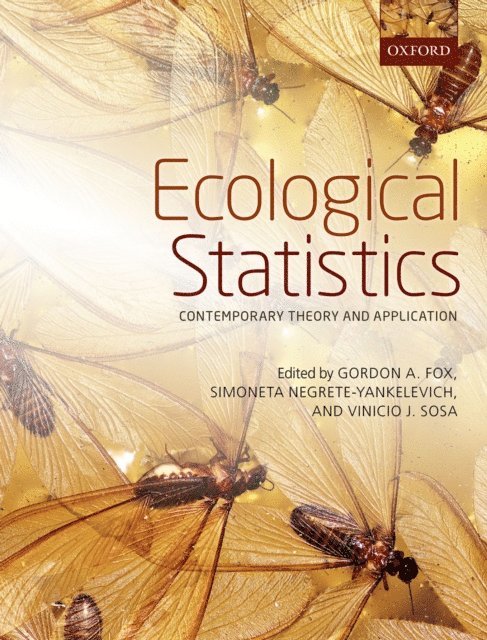 Vinicio J. Sosa, Simoneta Negrete-Yankelevich, Gordon A. Fox - Ecological Statistics, E-bok