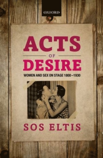 Sos Eltis - Acts of Desire, E-bok