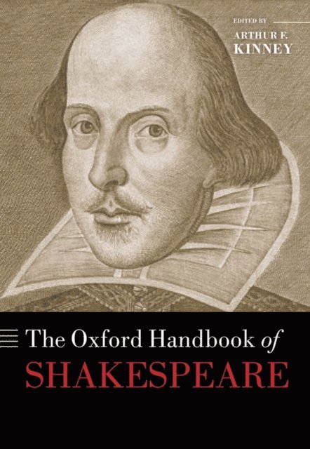 Arthur F Kinney - Oxford Handbook of Shakespeare, E-bok