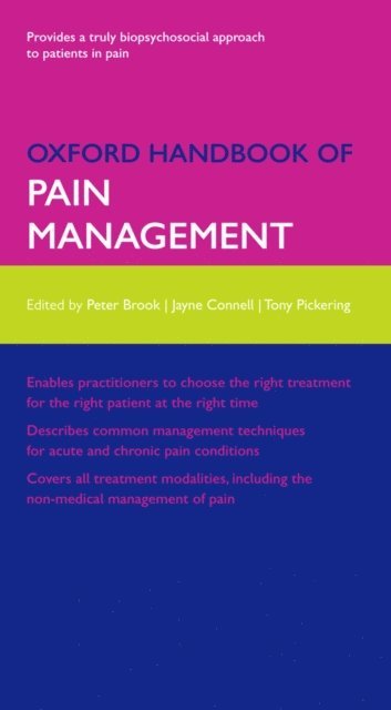 Jayne Connell, Tony Pickering, Peter Brook - Oxford Handbook of Pain Management, E-bok