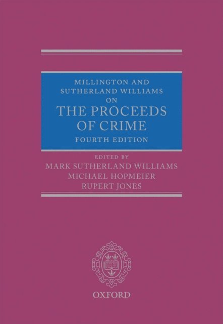 Rupert Jones, His Honour Judge Michael Hopmeier, Judge Mark Sutherland Williams - Millington and Sutherland Williams on The Proceeds of Crime, E-bok