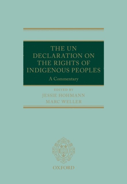 Marc Weller, Jessie Hohmann - UN Declaration on the Rights of Indigenous Peoples, E-bok