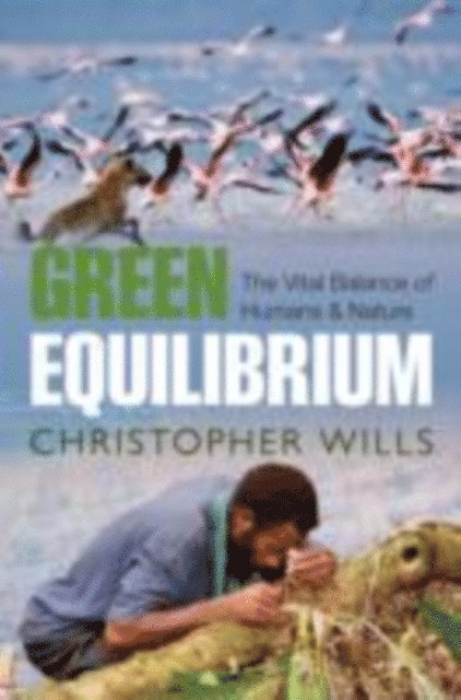Christopher Wills - Green Equilibrium, E-bok