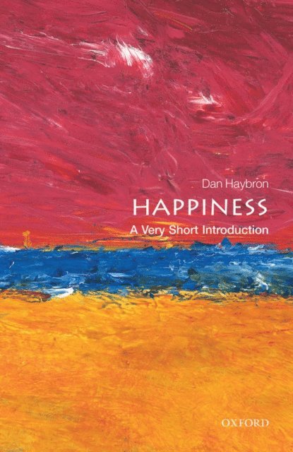 Daniel M. Haybron - Happiness, E-bok
