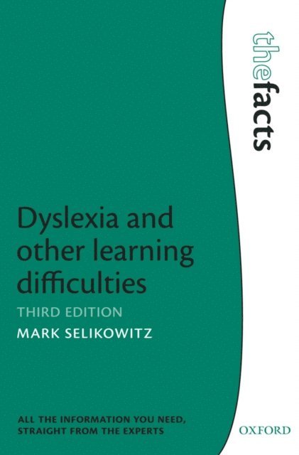 Mark Selikowitz - Dyslexia and other learning difficulties, E-bok