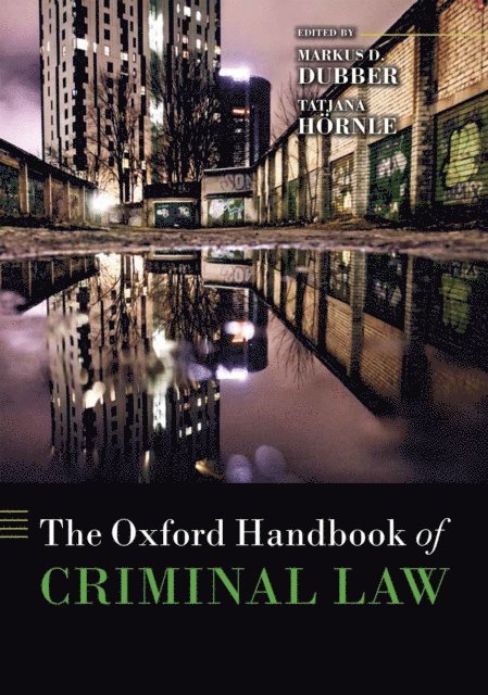 Tatjana HA¶rnle, Markus D Dubber - Oxford Handbook of Criminal Law, E-bok