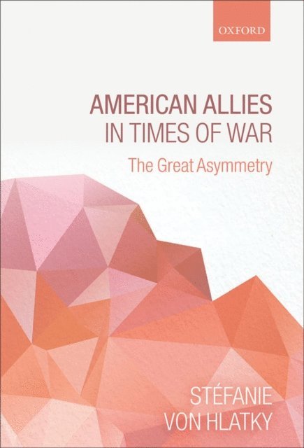 Stefanie von Hlatky - American Allies in Times of War, E-bok