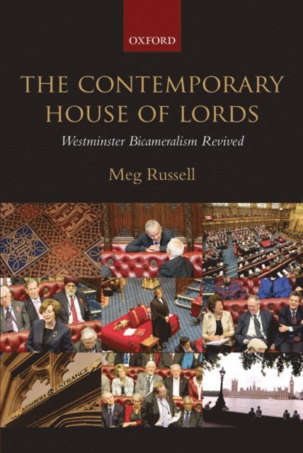 Meg Russell - Contemporary House of Lords, E-bok