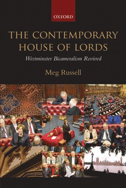 Meg Russell - Contemporary House of Lords, E-bok