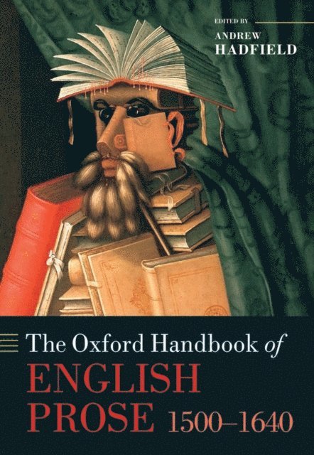 Andrew Hadfield - Oxford Handbook of English Prose 1500-1640, E-bok
