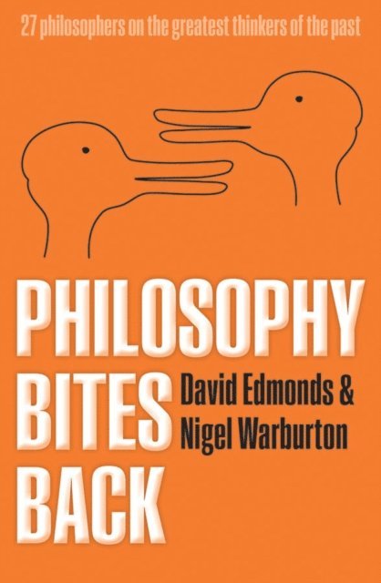 Nigel Warburton, David Edmonds - Philosophy Bites Back, E-bok