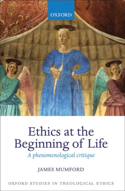 James Mumford - Ethics at the Beginning of Life, E-bok