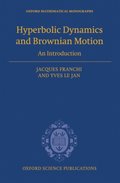 Hyperbolic Dynamics and Brownian Motion