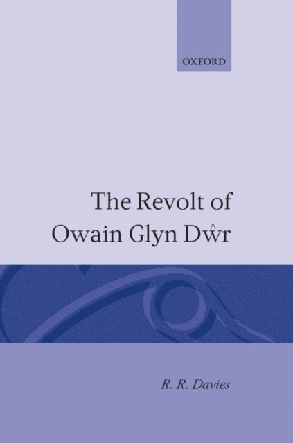 R. Davies - Revolt of Owain Glyn Dwr, E-bok