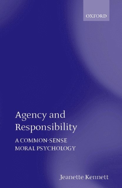 Jeanette Kennett - Agency and Responsibility, E-bok