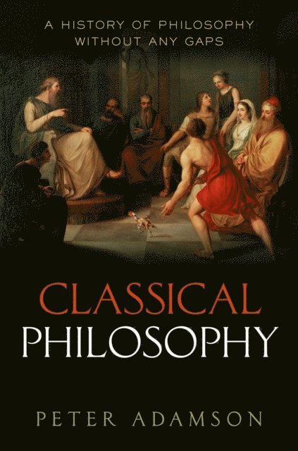 Peter Adamson - Classical Philosophy, E-bok