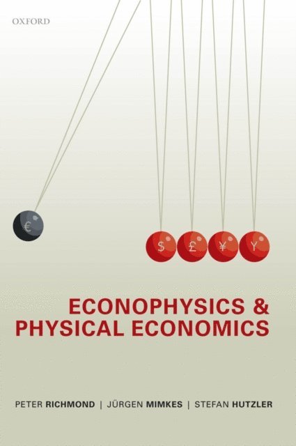 Stefan Hutzler, Jurgen Mimkes, Peter Richmond - Econophysics and Physical Economics, E-bok