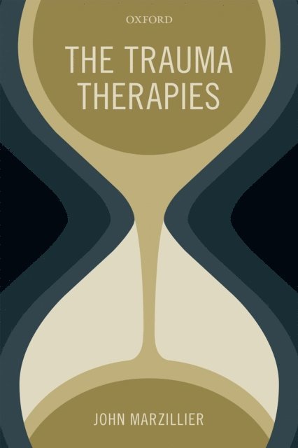 John Marzillier - Trauma Therapies, E-bok