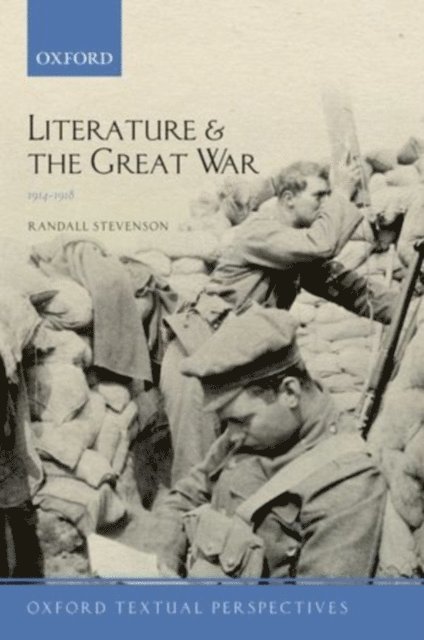 Randall Stevenson - Literature and the Great War 1914-1918, E-bok