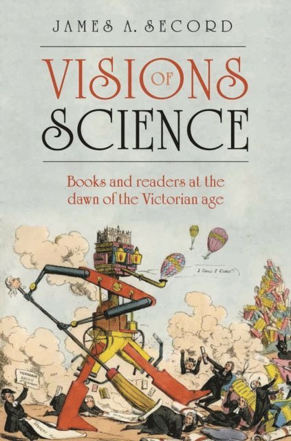 James Secord - Visions of Science, E-bok