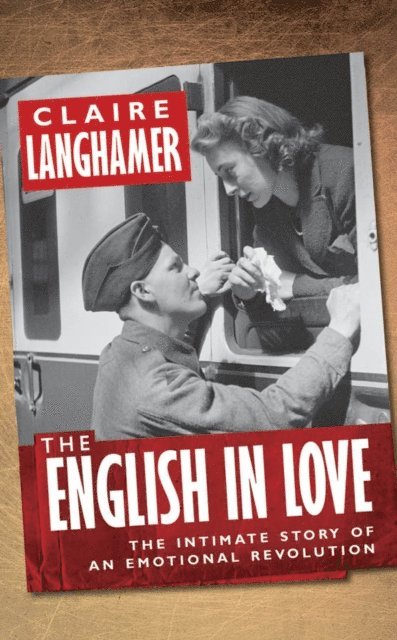 Claire Langhamer - English in Love, E-bok