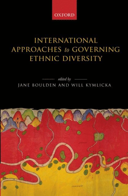 Will Kymlicka, Jane Boulden - International Approaches to Governing Ethnic Diversity, E-bok