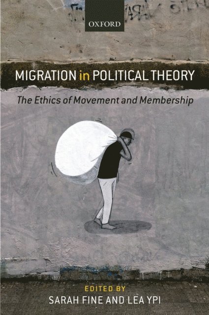 Lea Ypi, Sarah Fine - Migration in Political Theory, E-bok