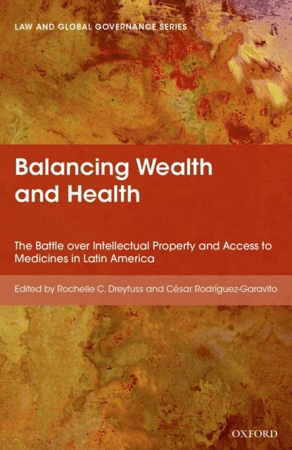 Cesar Rodriguez-Garavito, Rochelle Dreyfuss - Balancing Wealth and Health, E-bok
