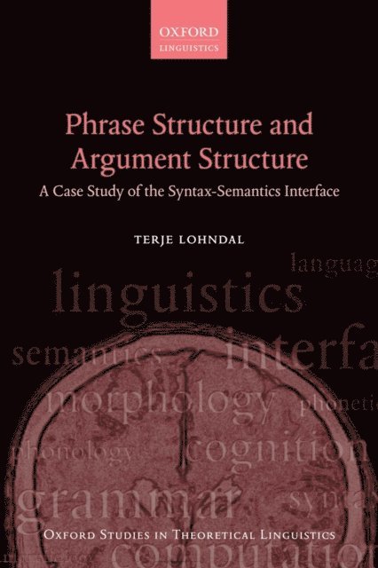 Terje Lohndal - Phrase Structure and Argument Structure, E-bok
