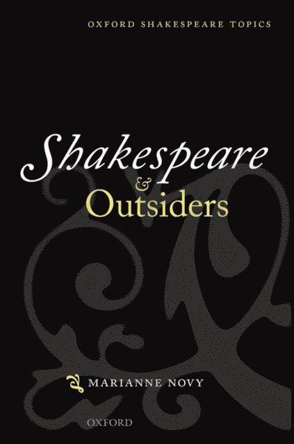 Marianne Novy - Shakespeare and Outsiders, E-bok
