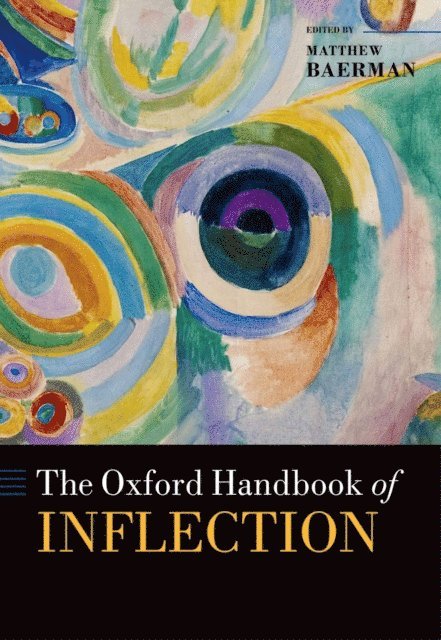 Matthew Baerman - Oxford Handbook of Inflection, E-bok