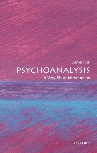 Daniel Pick - Psychoanalysis, E-bok