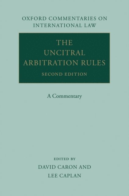Lee M. Caplan, David D. Caron - UNCITRAL Arbitration Rules, E-bok