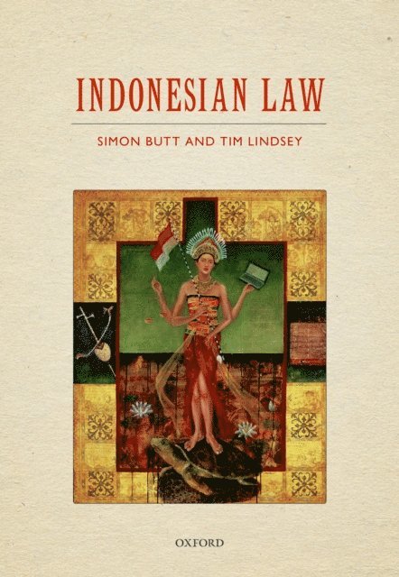 Simon Butt, Tim Lindsey - Indonesian Law, E-bok