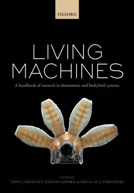 Paul F. M. J Verschure, Nathan Lepora, Tony J. Prescott - Living machines, E-bok