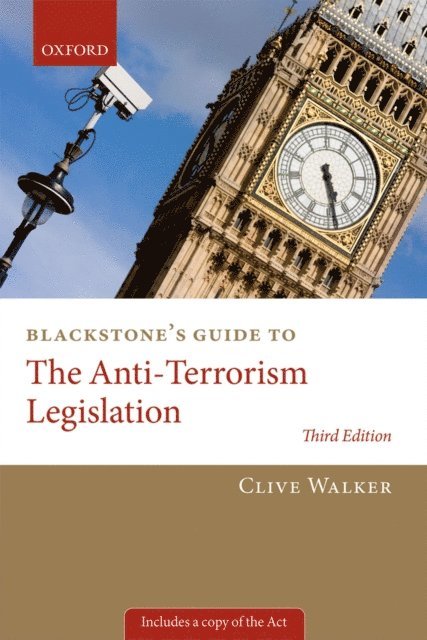 Professor Clive Walker - Blackstone's Guide to the Anti-Terrorism Legislation, E-bok