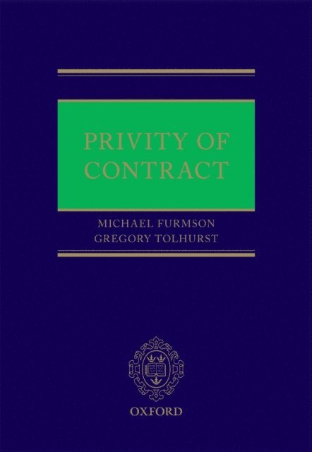 Gregory Tolhurst, Michael Furmston - Privity of Contract, E-bok