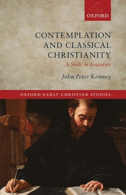John Peter Kenney - Contemplation and Classical Christianity, E-bok