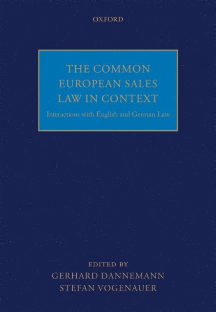 Stefan Vogenauer, Gerhard Dannemann - Common European Sales Law in Context, E-bok