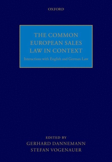 Stefan Vogenauer, Gerhard Dannemann - Common European Sales Law in Context, E-bok