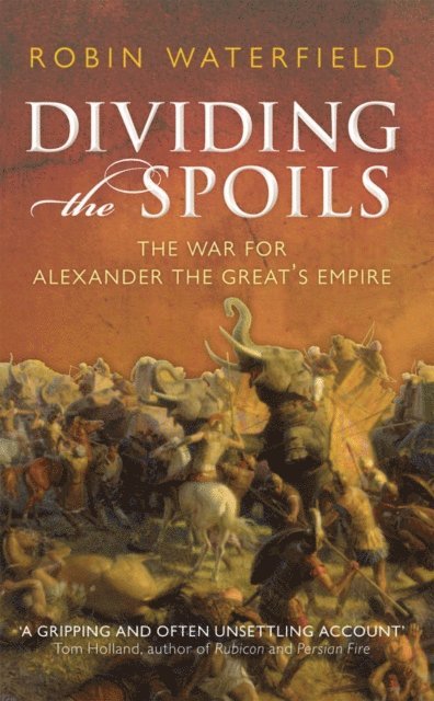 Robin Waterfield - Dividing the Spoils, E-bok