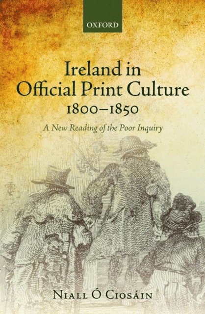 Niall O Ciosain - Ireland in Official Print Culture, 1800-1850, E-bok