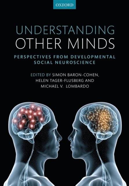 Helen Tager-Flusberg, Michael Lombardo, Simon Baron-Cohen - Understanding Other Minds, E-bok