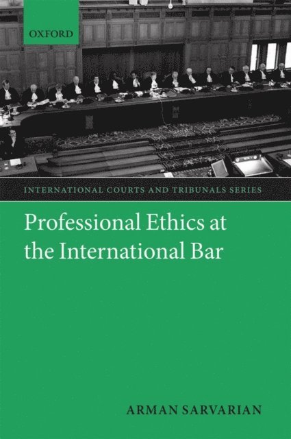 Arman Sarvarian - Professional Ethics at the International Bar, E-bok
