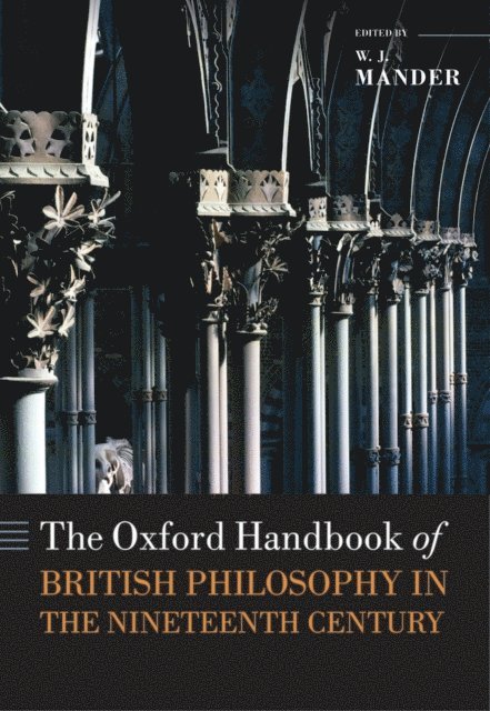 W. J. Mander - Oxford Handbook of British Philosophy in the Nineteenth Century, E-bok