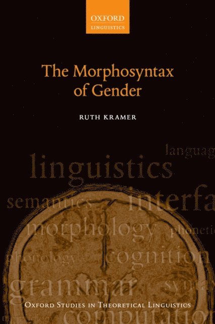 Ruth Kramer - Morphosyntax of Gender, E-bok