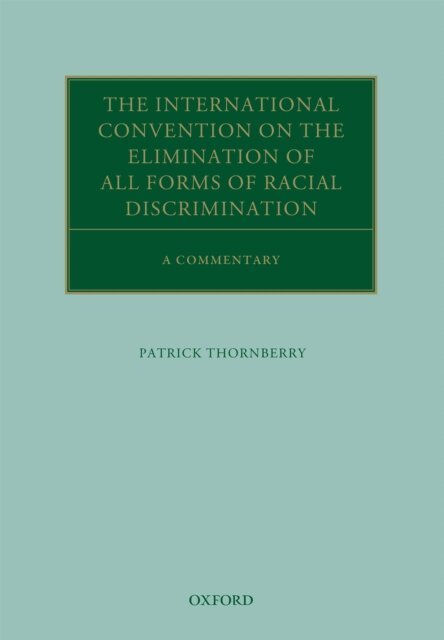 Patrick Thornberry - International Convention on the Elimination of All Forms of Racial Discrimination, E-bok