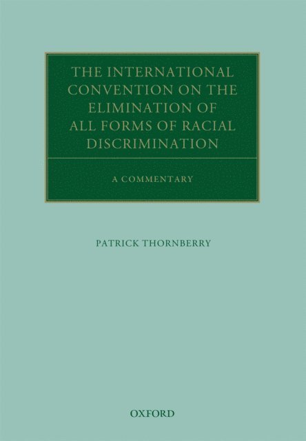 Patrick Thornberry - International Convention on the Elimination of All Forms of Racial Discrimination, E-bok