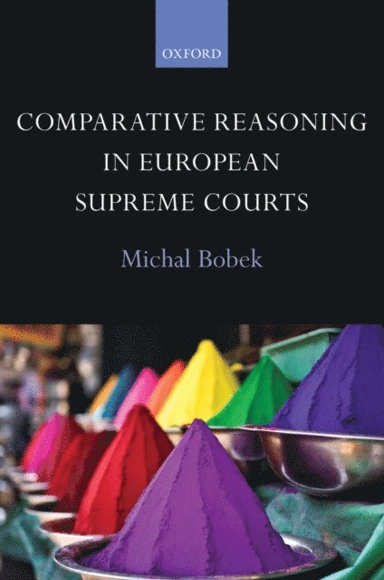 Michal Bobek - Comparative Reasoning in European Supreme Courts, E-bok