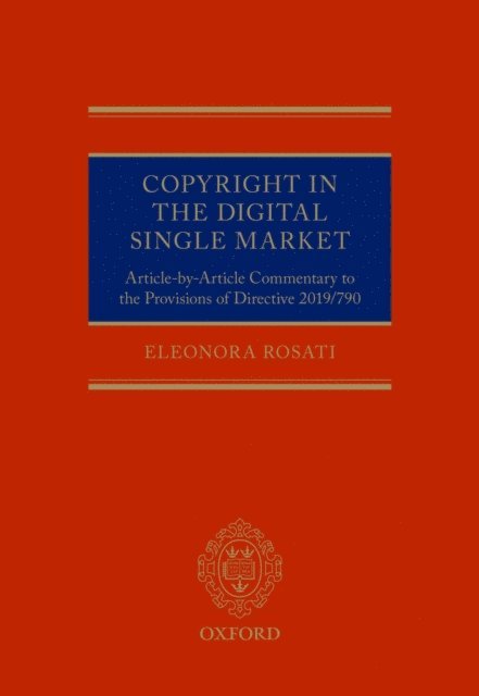 Eleonora Rosati - Copyright in the Digital Single Market, E-bok